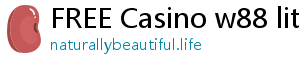 FREE Casino w88 lite